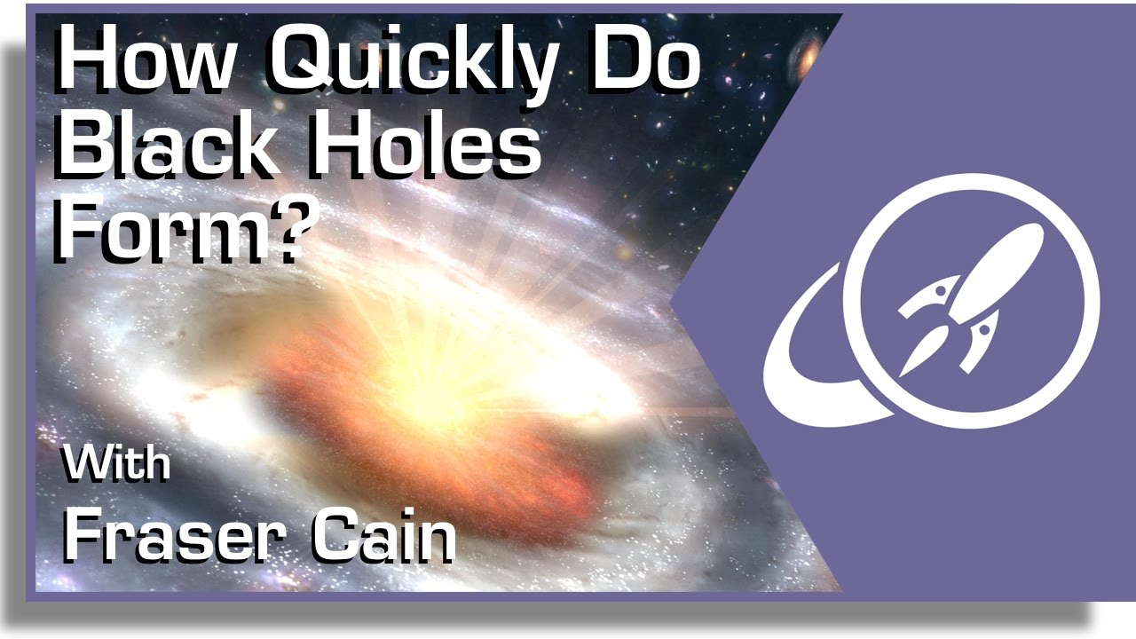 How Quickly Do Black Holes Form Youtube