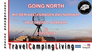 NORDKAP #6, SUCHE NACH WASSER, GENIALER PLATZ ZUM FREISTEHEN, CURRY OHNE CURRY, ANKUNFT NORDKAP