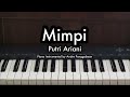 Mimpi - Putri Ariani | Piano Karaoke by Andre Panggabean