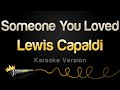 Lewis Capaldi - Someone You Loved (Karaoke Version)