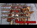 Review Keris Sepuh || Mahar Pemula || Keris Paling Dicari || Pusaka Kujang Sajen || Mahar Terjangkau