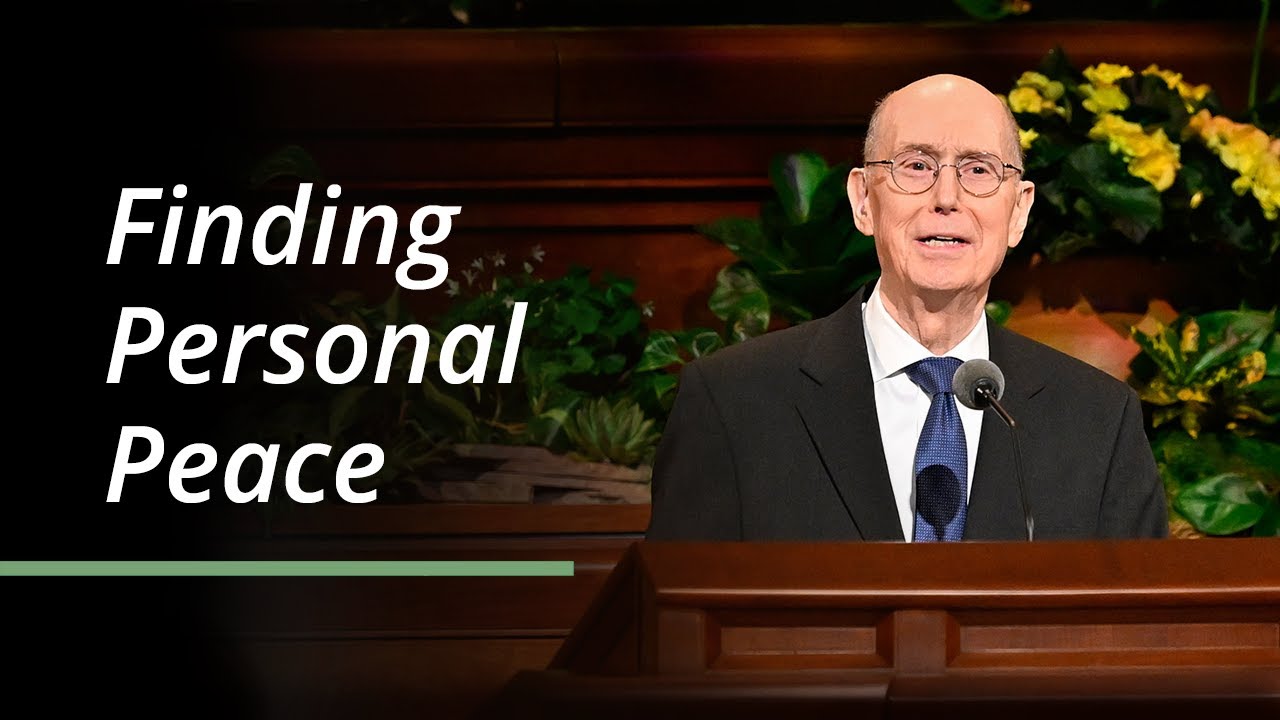 Finding Personal Peace | Henry B. Eyring | April 2023 General ...