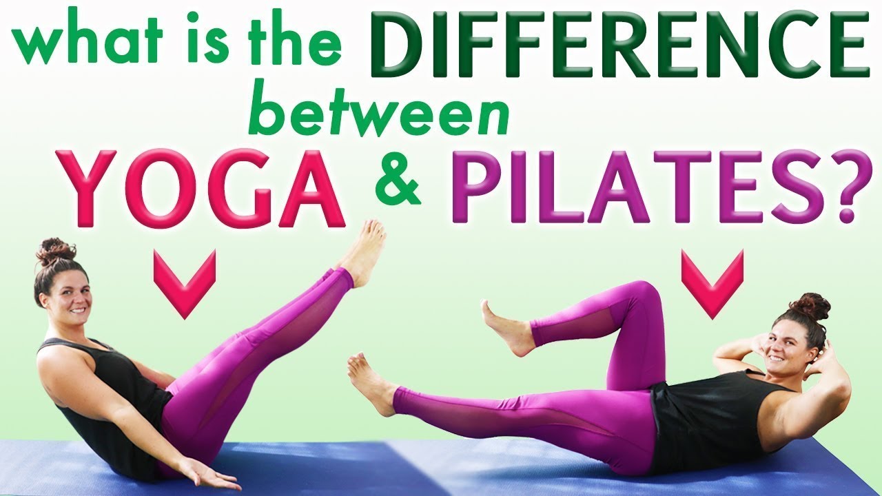 What's The Diffrence Yoga Vs Pilates 🤔 - YouTube