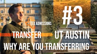 UT-Austin Transfer Tip #3: Why are you transferring?