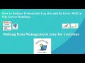 How to Reduce Transaction Log size and fix Error 9002 in SQL Server database.