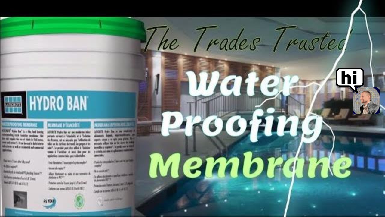 Hydro Ban Waterproofing Membrane By: Laticrete- What Is It? - YouTube