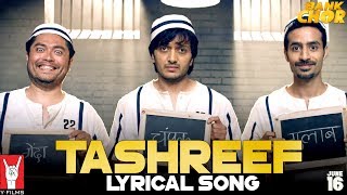 Lyrical | Tashreef Song with Lyrics | Bank Chor | Riteish Deshmukh | Adheesh Verma