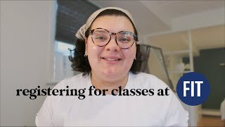 REGISTERING FOR CLASSES AT FIT