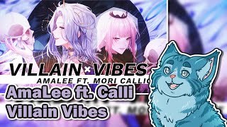 Moral Reacts! | AmaLee ft. Mori Calliope - Villain Vibes | Moral Truth