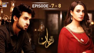Qurban Episode 7 & 8 | Iqra Aziz | Bilal Abbas | ARY Digital | Subtitle Eng