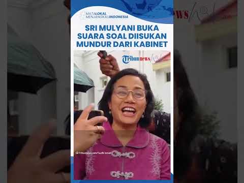 Sri Mulyani Buka Suara Soal Dirinya Diisukan Akan Mundur Dari Kabinet ...