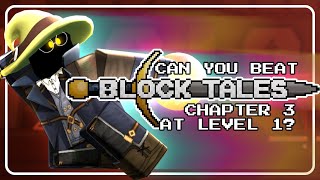 Can You Beat Block Tales Chapter 3 at Level 1?