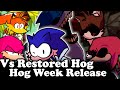 FNF | Vs Restored Hog And Scorched - Hog Week Release Sonic.EXE 3.0 Restored | Mods/Hard/Gameplay |