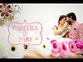 BEST PREWEDDING 2019 || PABITRA + PARI || DIBYA FILMS || PANIYON SA