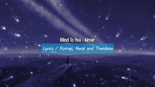 Blind To You - Aimer (Lyrics)