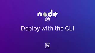 Node.js on Heroku: Deploy with CLI