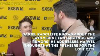 Daniel Radcliffe knows about the Wolverine fan castings and rumors