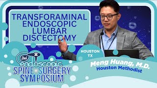 Transforaminal Endoscopic Lumbar Discectomy - Meng Huang, M.D.