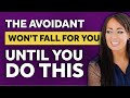 Dating Dismissive Avoidant? Change THIS ONE THING To Fall In Love!