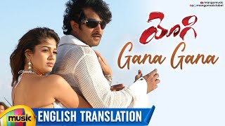 Prabhas Yogi Movie Songs | Gana Gana Video Song With English Translation | Prabhas | Nayanthara