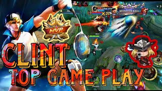 Marksman Clint's top game play ..mobile legends #clint #gameplay