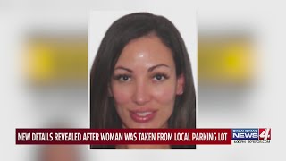 New details revealed after woman was taken from local parking lot