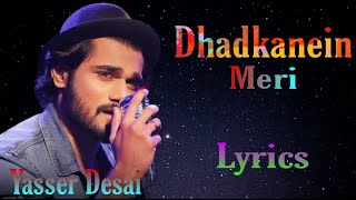 Dhadkanein Meri ( Lyrics ) | Yasser Desai, Asees Kaur Song | Music Superhits