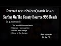 SURFING ON THE BEAUTY BOURREE 996 BEACH in 4 Movements (Mvt.), by Firda Fifi The Music Explorer