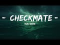 Rod Wave - Checkmate (Lyrics)  | lyrics Zee Music