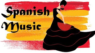 اشهر موسيقى اسبانية روعة | Spanish Music 2020