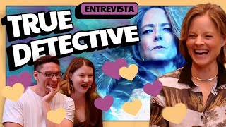 TRUE DETECTIVE DE VOLTA! JODIE FOSTER, NEVE e MIGAS | Entre Migas EntreVista