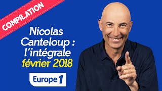 Compilation Nicolas Canteloup : 3H30 DE RIRE (Février 2018)