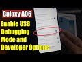 Samsung Galaxy A06: Enable USB Debugging Mode and Developer Options