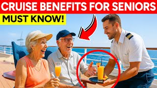 15 Secret Perks for Seniors Over 70 That Cruise Lines Dont Tell You