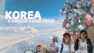 I finally went to Korea! 🥹 | Dream Come True Part 1!