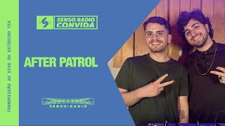 SENSO RADIO convida: After Patrol @ Estúdio 714