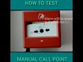 How to test fire alarm call points with keys