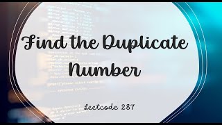 Find the Duplicate Number | Leetcode 287 | Java