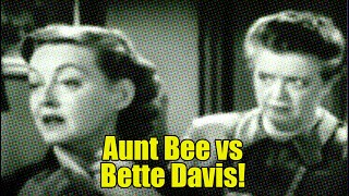 Aunt Bee v Bette Davis