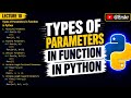 Types of Function Parameters in Python: Complete Tutorial | The Only Python Function Guide You Need