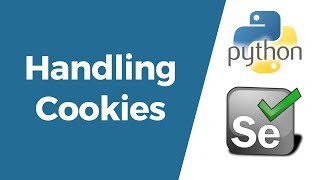 Selenium with Python Tutorial 27-Working with Cookies