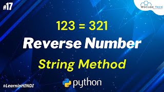 Python Program to Reverse a Number (Using String Method) Hindi #17