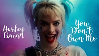 Harley Quinn || You Don’t Own Me