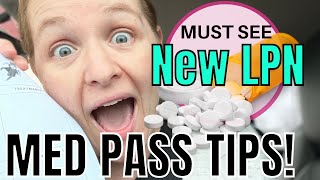LPN / LVN MED PASS TIPS 💊 TIPS FOR NEW LPNs / TIPS FOR NEW NURSES IN LTC / MUST SEE MED PASS TIPS !