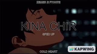 Kina Chir (SPED UP/NIGHCORE) | The PropheC | COLD HEART