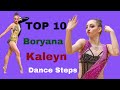 Top 10 Boryana Kaleyn's Dance Steps - Rhythmic Gymnastics Edition