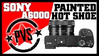 Sony A6000 Painted Hot Shoe Issues + Yongnuo YN560 IV