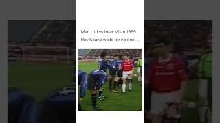Roy Keane being a Sigma Male against Inter Milan #shorts #manutd #intermilan #premierleague