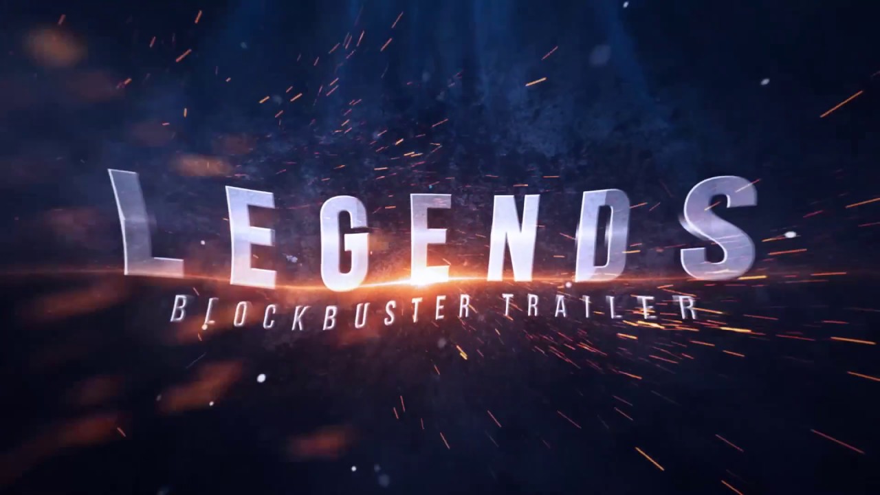 Legends Blockbuster Trailer After Effects Template Youtube