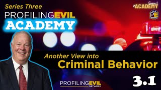 Introduction to Criminal Behavior, Academy Series 3.1 | Profiling Evil